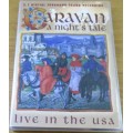 CARAVAN A Night`s Tale - Live in the USA DVD