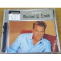 MICHAEL W. SMITH The Best Of     [Shelf Z Box 6]