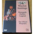 WAYLON JENNINGS Renegade Outlaw Legend The Official Biography DVD