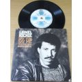 LIONEL RICHIE Say You Say Me 7` single VINYL record