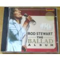 ROD STEWART The Ballad Album [Shelf Z Box 5]
