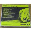 NIRVANA related Roots of Nirvana CD  [Shelf G Box 21]