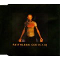 FAITHLESS God is a DJ CD Single