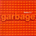 GARBAGE Version 2.0  South African Release Cat# CDMUSH(WF)009