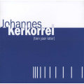 JOHANNES KERKORREL Tien Jaar Later CD