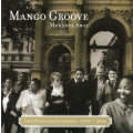 MANGO GROOVE Moments Away, Love Songs And Lullabies: 1990 - 2006
