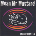 MEAN MR MUSTARD Rollercoaster CD