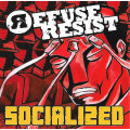 REFUSE RESIST Socialized CD