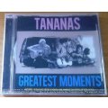 TANANAS Greatest Moments SOUTH AFRICA Cat# CDGBS024