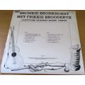 BRONKIE BRONKHORST met FRIKKIE BROODERYK Oudtydse Vastrap Boere Orkes VINYL LP Record