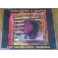 JAMES BROWN VS. DAKEYNE I Got You [I Feel Good] CD [S/R]