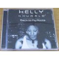 KELLY KHUMALO Back to my Roots CD [msr]
