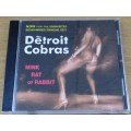 DETROIT COBRAS Mink Rat or Rabbit CD