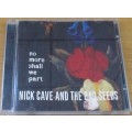 NICK CAVE AND THE BAD SEEDS No More Shall We Part CD [SHELF G x 16]