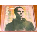 LIAM GALLAGHER of OASIS Why Me? Why Not. CD