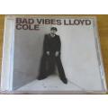 LLOYD COLE Bad Vibes CD [Shelf A]