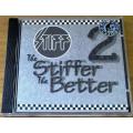 STIFF RECORDS The Stiffer the Better 2 CD [Shelf G4]