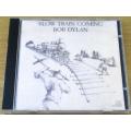 BOB DYLAN Slow Train Coming CD [Shelf G Box 17]