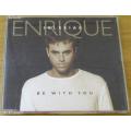 ENRIQUE IGLESIAS Be With You CD Single [msr]