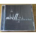SWELL Everybody wants to Know CD