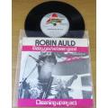 ROBIN AULD Baby You`ve Been Good To Me 7` Single VINYL Record