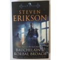The First Collected Tales of Bauchelain and Korbal Broach: Three Short Novels of the Malazan Empire