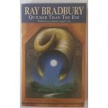 Quicker than the Eye by Ray Bradbury.