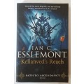 Kellanved`s Reach by Ian C. Esslemont. Path to Ascendancy Book 3. Malazan Empire