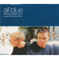All Blue - Prisoner CD1 CD Single - WISD55