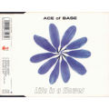 Ace Of Base - Life Is A Flower - South African CD Single - CDSDGR27