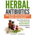 Herbal Antibiotics PDF What BIG Pharma Doesnt want you to know.