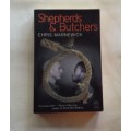 Shepherds and Butchers by Chris Marnewick.   First Edition,