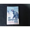 An Unpopular War by JH Thompson FIRST EDITION