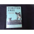 Forever Free Elsa's Pride by Joy Adamson. FIRST EDITION 1962