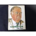 Vorster,  The Man by John D'Oliveira FIRST EDITION 1977