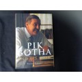 Pik Botha and his Times by Theresa Papenfus, First Edition