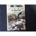 Able 2 Baker and a chicken called Henry, First Edition, SIGNED copy, My WWII story by Pat Levings