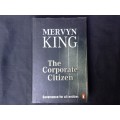 The Corporate Citizen by Mervyn King, First Edition, SIGNED copy  Governance for all entities