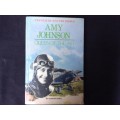 Amy Johnson by Gordon Snell, First Edition  Amy Johnson Queen of the Air, Twentieth Century People