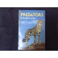 Predators of Southern Africa by Hans Grobler, Anthony Hall-Martin, Clive Walker First Edition