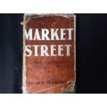 Market Street by Arthur Markowitz, First Edition, SIGNED