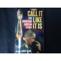 Call It Like It Is, First Edition, SIGNED copy, The Jonathan Kaplan Story,