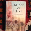 Bridge of Time by Lewis  Buzbee , First Edition
