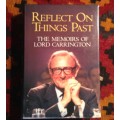 Reflect on Things Past, The Memoirs of Lord Carrington