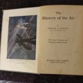 The Mastery of the Air by Claxton, 1918