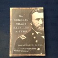 When a General Grant expelled the Jews by Jonathan D Sarna, First Edition