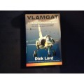 Vlamgat by Dick Lord