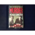 Murder without Conviction by John Dickson Inside the world of the Krays, First Edition, hardcover