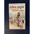 Fallen Angel, The Passion of Fausto Coppi by William Fotheringham, First Edition, cycling