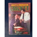 Arlott and Trueman on Cricket, First Edition, by Gilbert Phelps